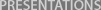 Presentations